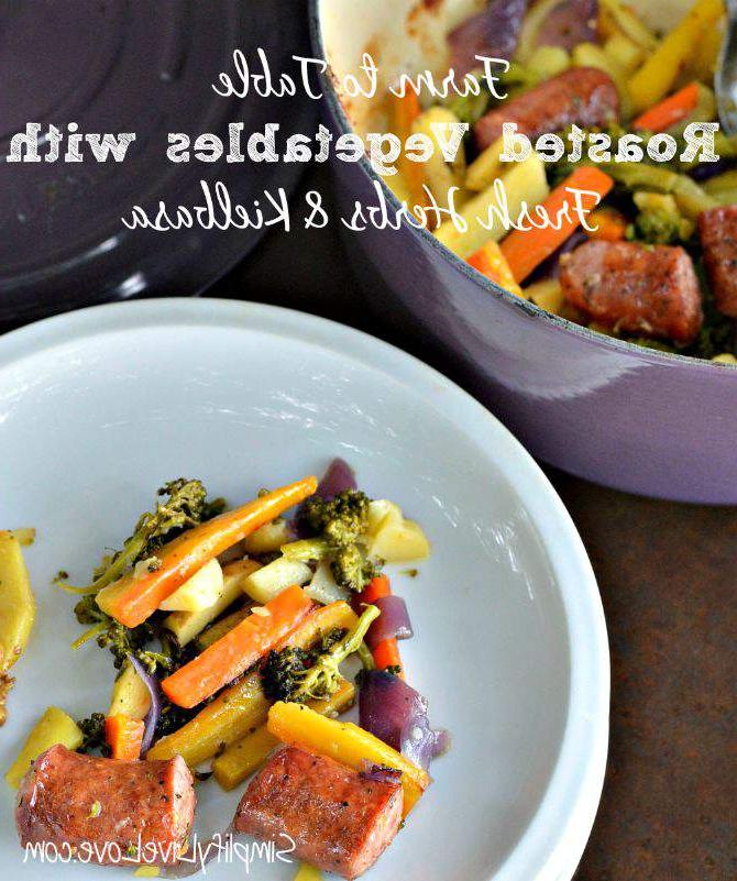 Farm to Table Roasted Vegetables w Fresh Herbs & Kielbasa. Easy and delicious one pot meal with a quick prep time. Sure to please your family. {from SimplifyLiveLive.com}