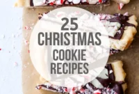 25 Christmas Cookie Recipes and My Best Cookie Tips